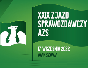 XXIX Zjazd Sprawozdawczy AZS, 17.09.2022 r.