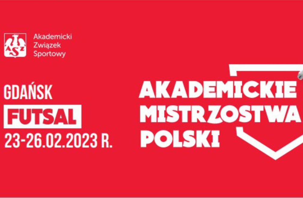 AMP: Futsal kobiet - Finał, Gdańsk 23-26.02.2023 r.