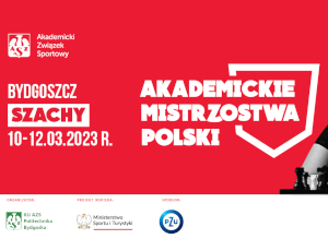 AMP: Szachy, Bydgoszcz 10-12.03.2023 r.